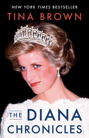 The Diana Chronicles by Tina Brown