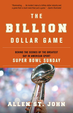 The Billion Dollar Game by Allen St. John