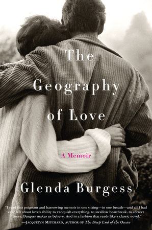 The Geography of Love by Glenda Burgess