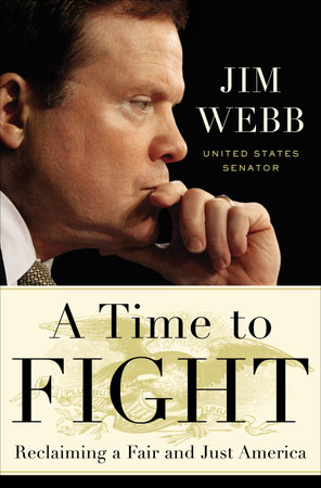 A Time to Fight by Jim Webb