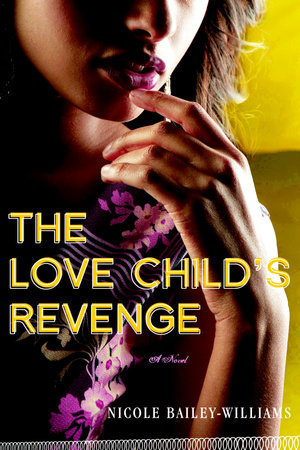 The Love Child's Revenge by Nicole Bailey Williams
