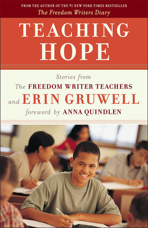 Teaching Hope by The Freedom Writers and Erin Gruwell