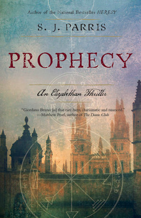 Prophecy by S. J. Parris