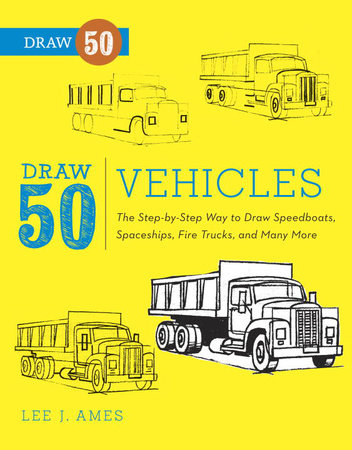 Draw 50 Vehicles by Lee J. Ames