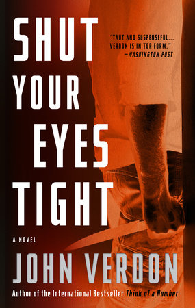 Shut Your Eyes Tight (Dave Gurney, No. 2) by John Verdon