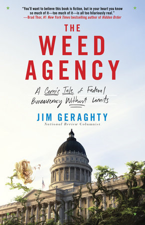 The Weed Agency by Jim Geraghty