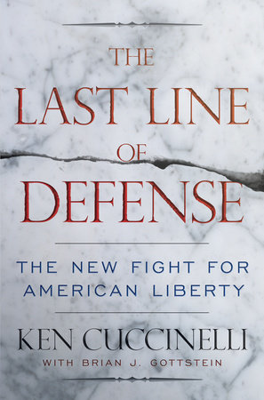 The Last Line of Defense by Ken Cuccinelli