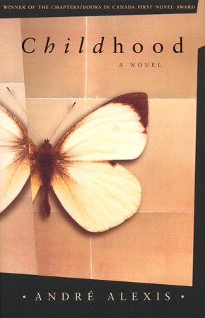 Childhood by Andre Alexis