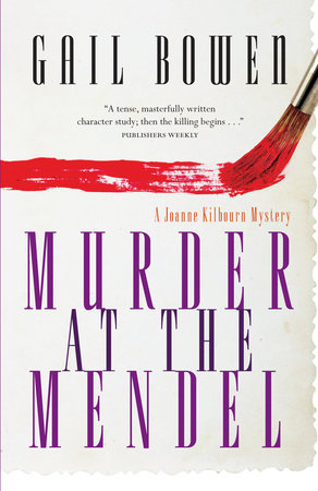 Murder at the Mendel by Gail Bowen