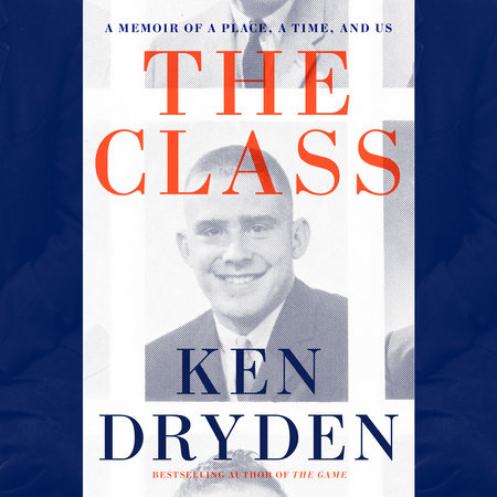 The Class by Ken Dryden