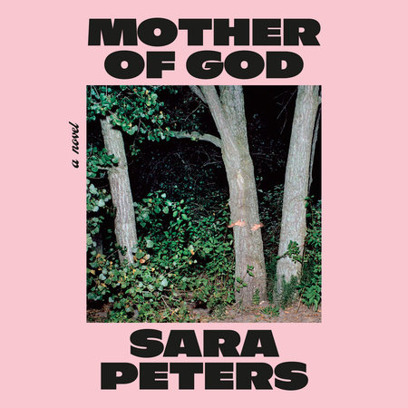 Mother of God by Sara Peters