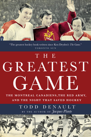 The Greatest Game by Todd Denault
