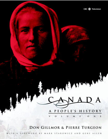 Canada: A People's History Volume 1 by CBC