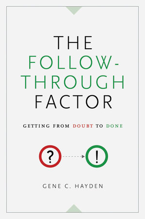 The Follow-Through Factor by Gene C. Hayden