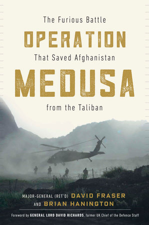 Operation Medusa by Major General David Fraser and Brian Hanington