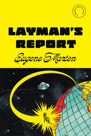Layman's Report by Eugene Marten