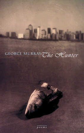 The Hunter by George Murray