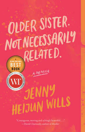Older Sister. Not Necessarily Related. by Jenny Heijun Wills