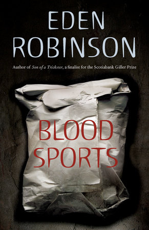 Blood Sports by Eden Robinson
