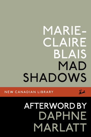 Mad Shadows by Marie-Claire Blais