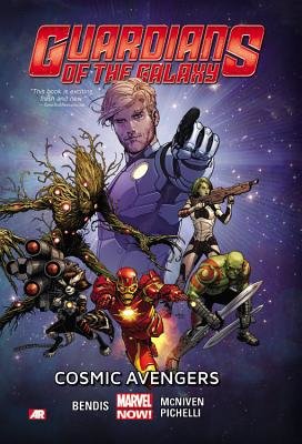 GUARDIANS OF THE GALAXY VOL. 1: COSMIC AVENGERS by Brian Michael Bendis