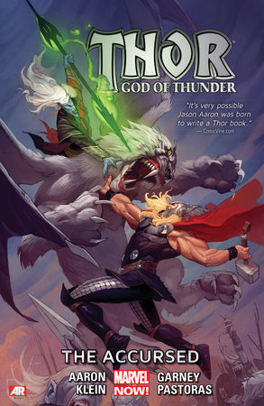 Thor: God Of Thunder Vol. 3 - The Accursed by Jason Aaron