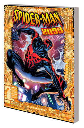 SPIDER-MAN 2099: EXODUS by Steve Orlando