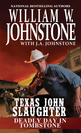 Deadly Day in Tombstone by William W. Johnstone and J.A. Johnstone