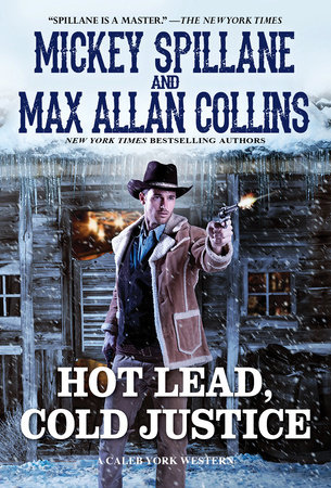 Hot Lead, Cold Justice by Mickey Spillane; Max Allan Collins