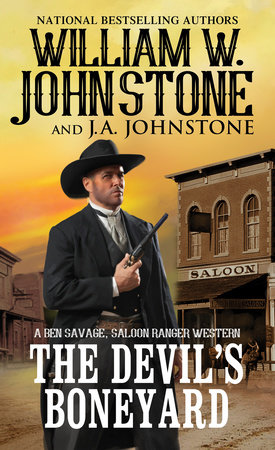 The Devil's Boneyard by William W. Johnstone; J.A. Johnstone