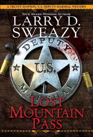 Lost Mountain Pass by Larry D. Sweazy