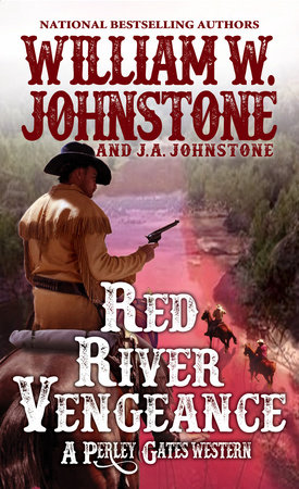 Red River Vengeance by William W. Johnstone and J.A. Johnstone