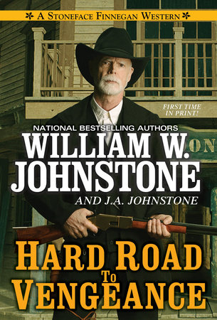 Hard Road to Vengeance by William W. Johnstone and J.A. Johnstone