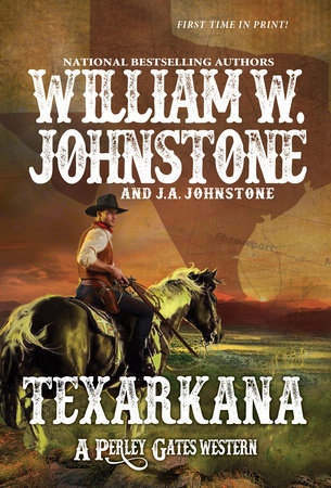 Texarkana by William W. Johnstone; J.A. Johnstone