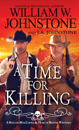 A Time for Killing by William W. Johnstone and J.A. Johnstone