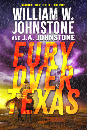 Fury Over Texas by William W. Johnstone and J.A. Johnstone