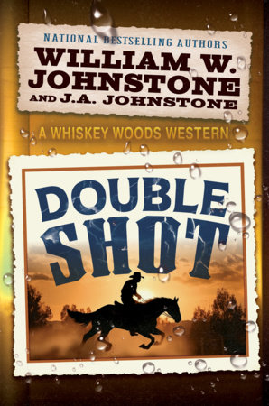 Double Shot by William W. Johnstone and J.A. Johnstone