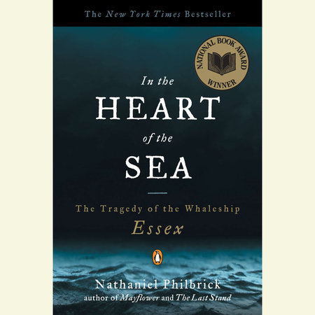 In the Heart of the Sea by Nathaniel Philbrick