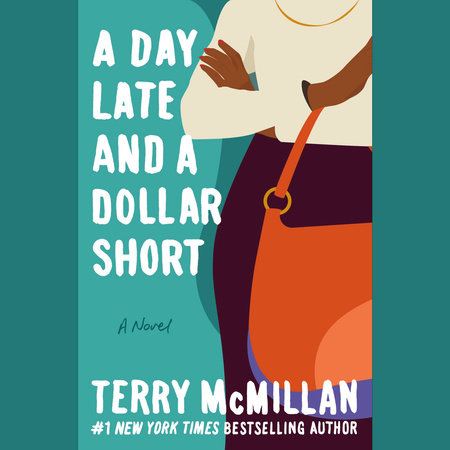 A Day Late and a Dollar Short by Terry McMillan