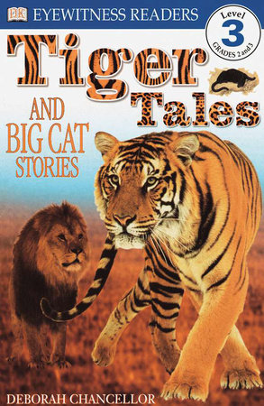 DK Readers L3: Tiger Tales by Deborah Chancellor