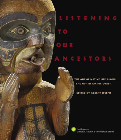 Listening to Our Ancestors by Smithsonian American Indian