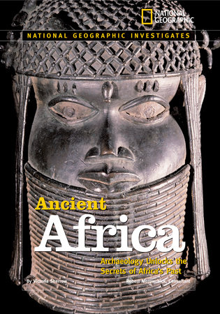 National Geographic Investigates: Ancient Africa by Victoria Sherrow