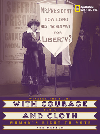 With Courage and Cloth by Ann Bausum