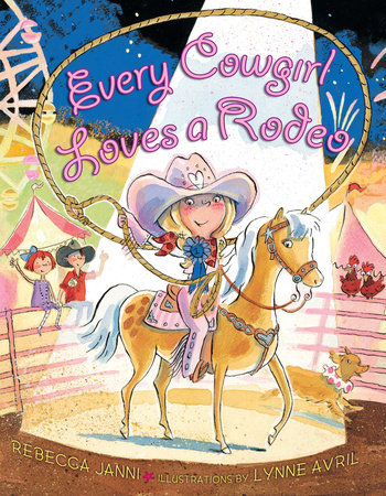 Every Cowgirl Loves a Rodeo by Rebecca Janni