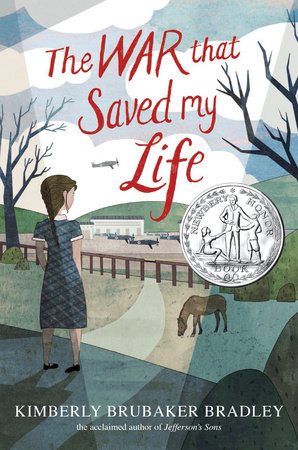 The War That Saved My Life by Kimberly Brubaker Bradley