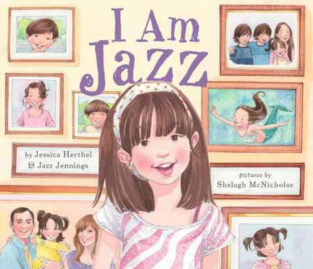 I Am Jazz by Jessica Herthel and Jazz Jennings