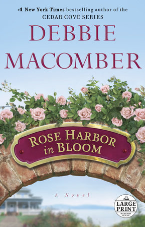 Rose Harbor in Bloom by Debbie Macomber