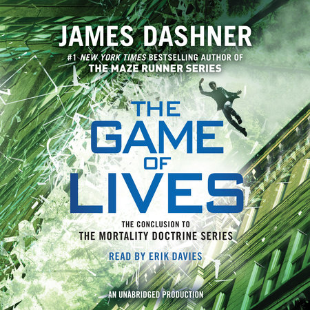 The Game of Lives (The Mortality Doctrine, Book Three) by James Dashner