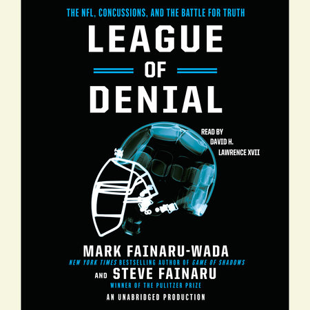 League of Denial by Mark Fainaru-Wada and Steve Fainaru