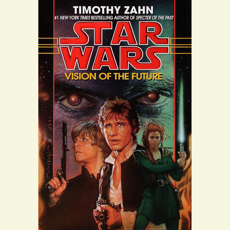 Vision of the Future: Star Wars Legends (The Hand of Thrawn) by Timothy Zahn